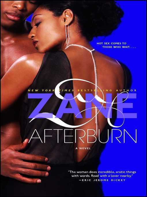 Title details for Zane's Afterburn by Zane - Available
